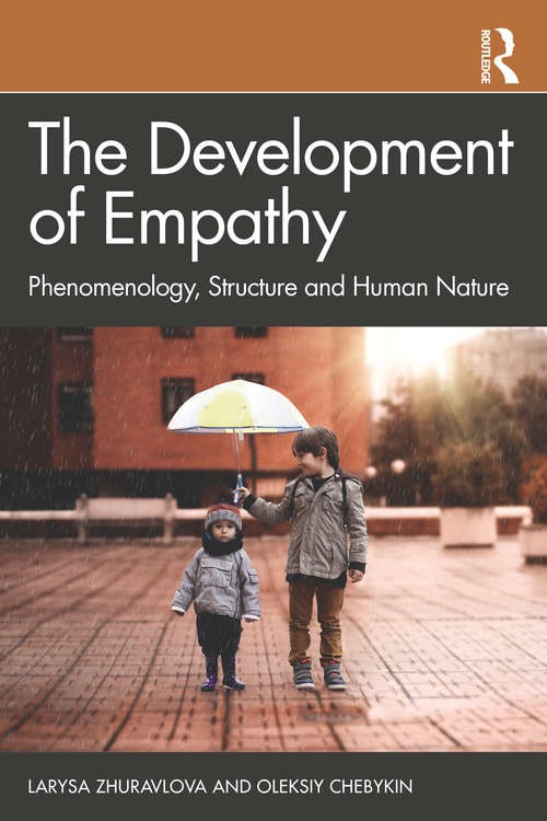 Book cover of The Development of Empathy: Phenomenology, Structure, and Human Nature