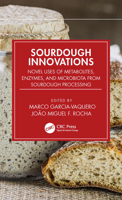 Book cover of Sourdough Innovations: Novel Uses of Metabolites, Enzymes, and Microbiota from Sourdough Processing
