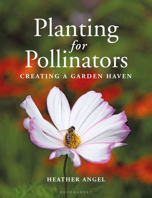 Book cover of Planting for Pollinators: Creating a Garden Haven