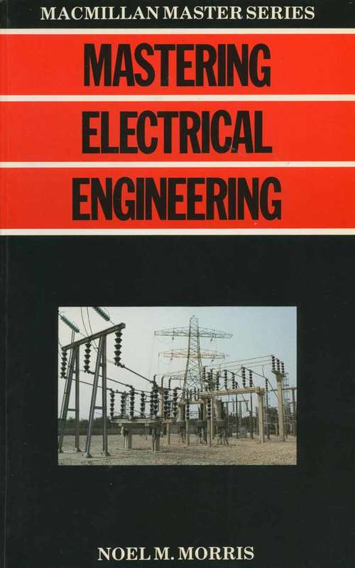 Book cover of Mastering Electrical Engineering (1st ed. 1985) (Macmillan Master)