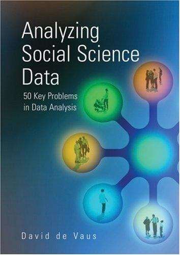 Book cover of Analyzing Social Science Data: 50 Key Problems In Data Analysis (PDF)