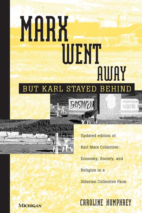 Book cover of Marx Went Away--But Karl Stayed Behind