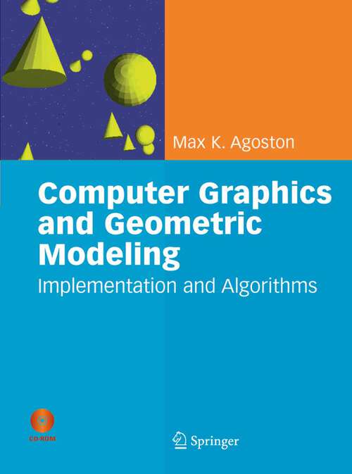 Book cover of Computer Graphics and Geometric Modelling: Implementation & Algorithms (2005)