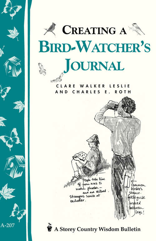Book cover of Creating a Bird-Watcher's Journal: Storey's Country Wisdom Bulletin A-207 (Storey Country Wisdom Bulletin)