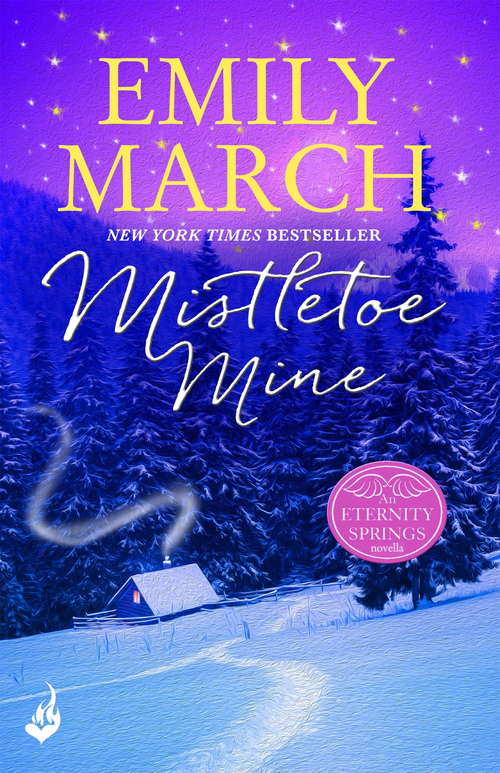 Book cover of Mistletoe Mine: A heartwarming, uplifting, feel-good romance series (Eternity Springs)