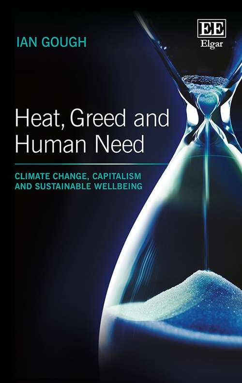 Book cover of Heat, Greed And Human Need: Climate Change, Capitalism And Sustainable Wellbeing