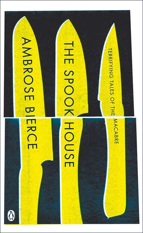 Book cover of The Spook House: Terrifying Tales of the Macabre (Pocket Penguin Classics Ser.: Vol. 4)