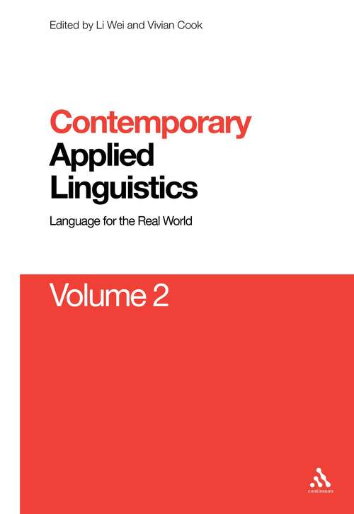 Book cover of Contemporary Applied Linguistics Volume 2: Volume Two Linguistics for the Real World (Contemporary Studies in Linguistics)