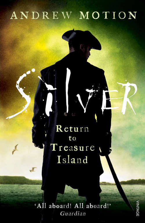 Book cover of Silver: Return to Treasure Island: Young Adult Edition
