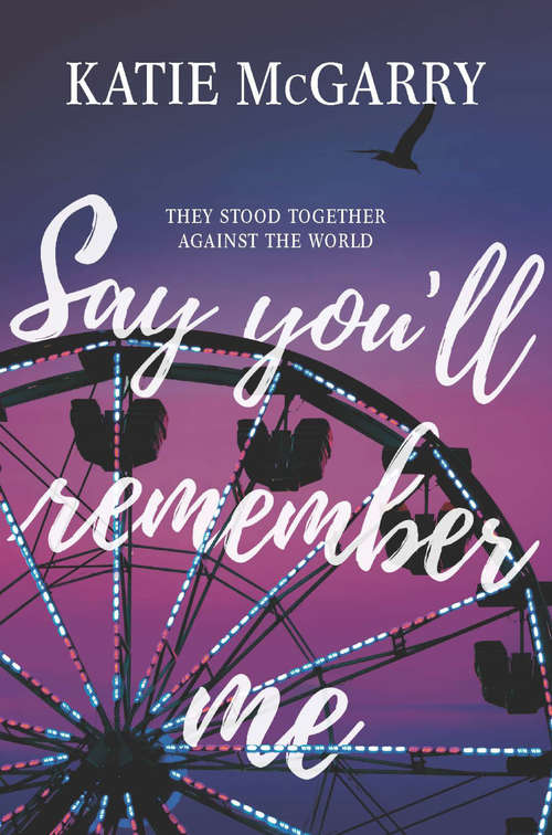 Book cover of Say You'll Remember Me (ePub edition) (Hq Young Adult Ebook Ser.)