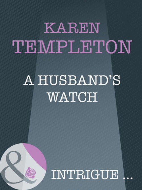 Book cover of A Husband's Watch (ePub First edition) (The Men of Mayes County #6)