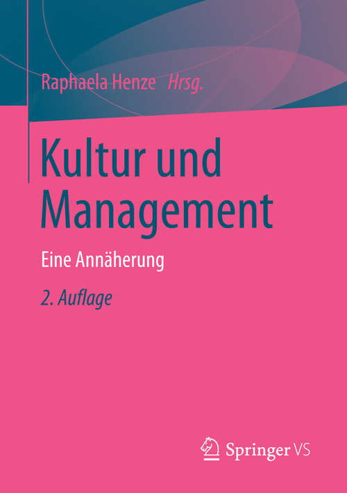 Book cover of Kultur und Management: Eine Annäherung (2. Aufl. 2014)