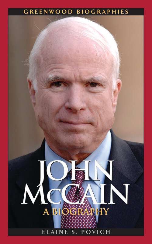 Book cover of John McCain: A Biography (Greenwood Biographies)