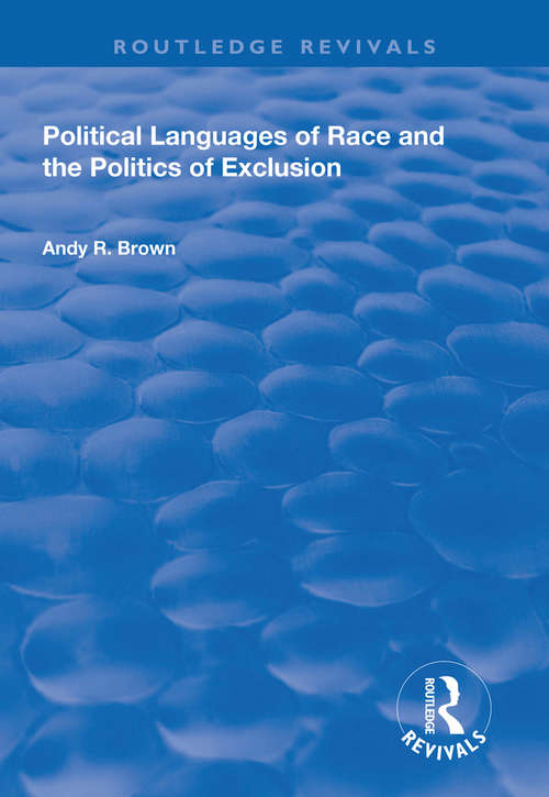 Book cover of Political Languages of Race and the Politics of Exclusion (Routledge Revivals)