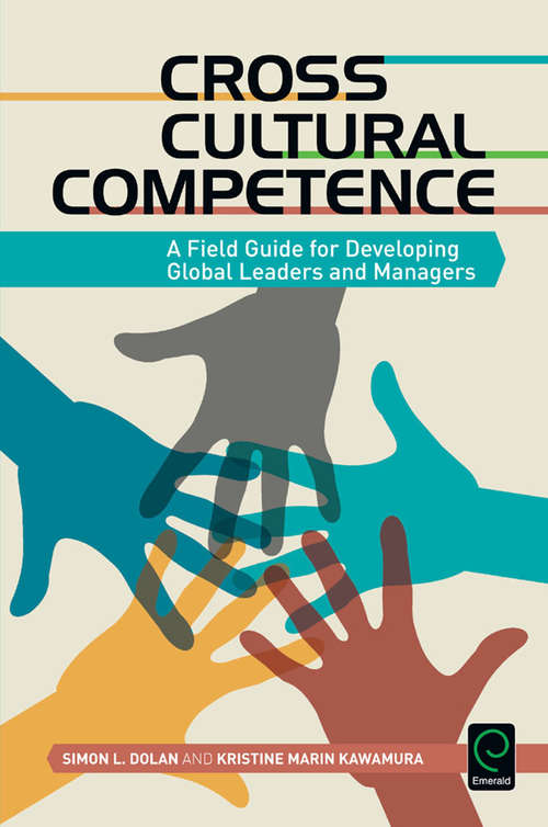 Book cover of Cross Cultural Competence: A Field Guide for Developing Global Leaders and Managers