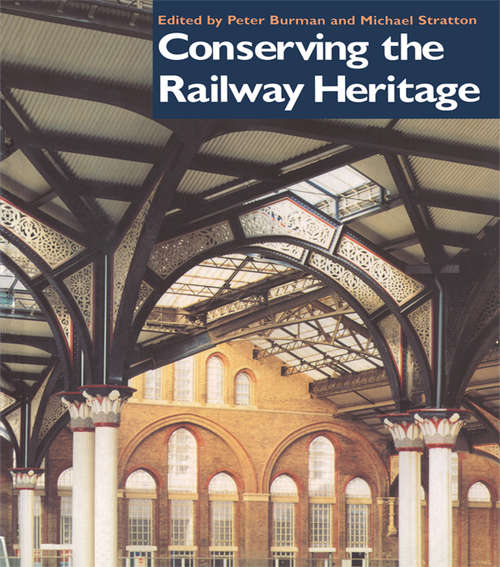Book cover of Conserving the Railway Heritage