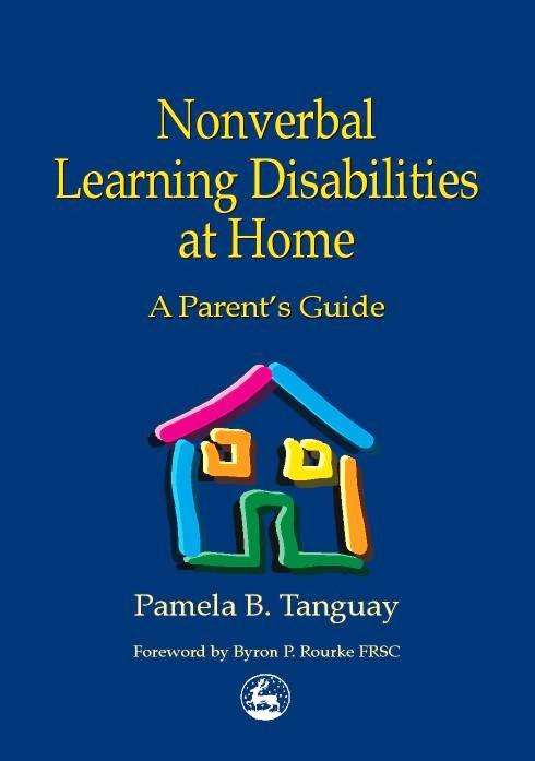 Book cover of Nonverbal Learning Disabilities at Home: A Parent's Guide (PDF)