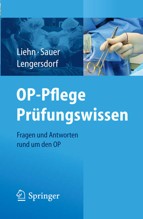 Book cover of OP-Pflege Prüfungswissen: Fragen und Antworten rund um den OP (2012)