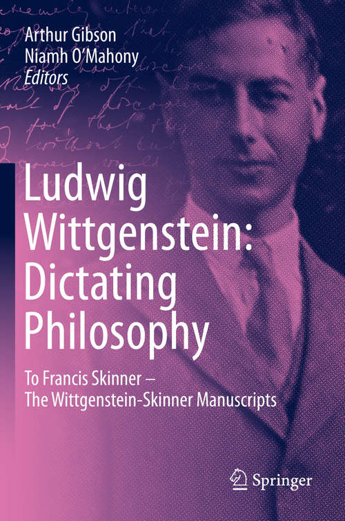 Book cover of Ludwig Wittgenstein: To Francis Skinner – The Wittgenstein-Skinner Manuscripts (1st ed. 2020)