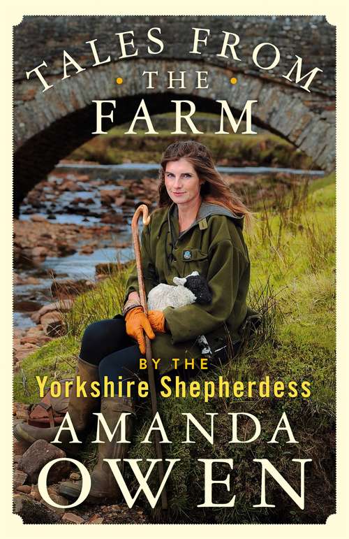 Book cover of Tales From the Farm by the Yorkshire Shepherdess