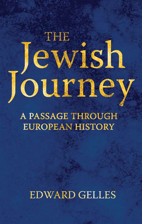 Book cover of The Jewish Journey: A Passage through European History