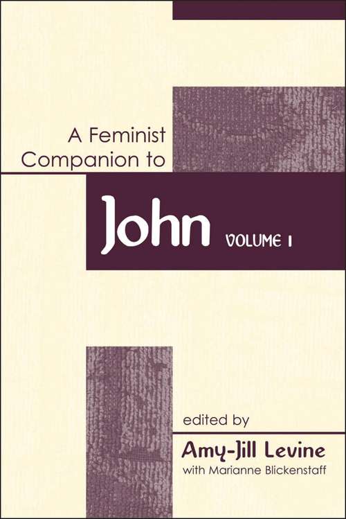 Book cover of Feminist Companion to John: Volume 1 (Feminist Companion to the New Testament and Early Christian Writings)