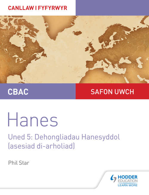 Book cover of CBAC Safon Uwch Hanes 5 Dehongliadau Hanesyddol (Asesu Di-Arholiad) Canllaw I Fyfyrwyr Uned (PDF)