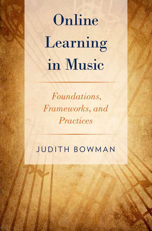 Book cover of Online Learning in Music: Foundations, Frameworks, and Practices