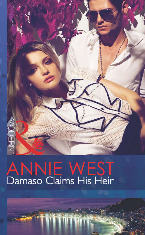 Book cover of Damaso Claims His Heir: Married For Amari's Heir / Damaso Claims His Heir / Her Secret, His Duty (ePub Fifth edition) (One Night With Consequences #5)