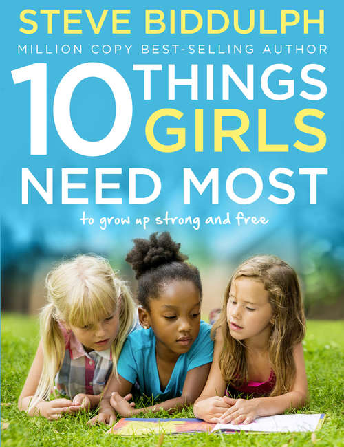 Book cover of 10 Things Girls Need Most: To Grow Up Strong And Free (ePub edition)