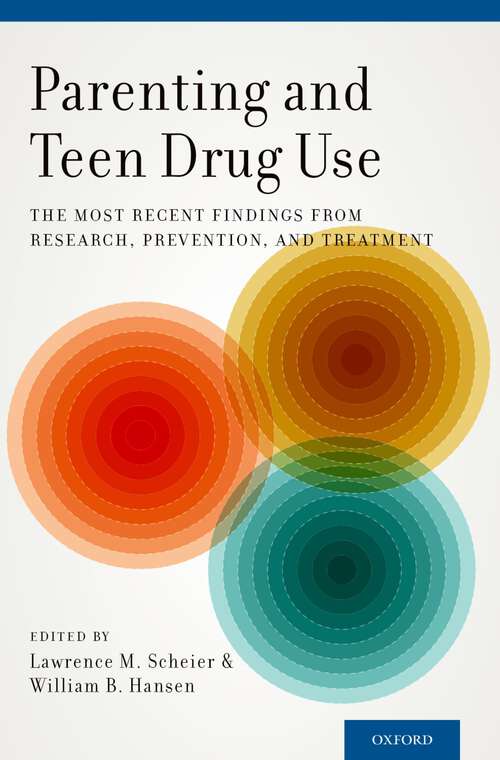 Book cover of Parenting And Teen Drug Use C: The Most Recent Findings From Research, Prevention, And Treatment