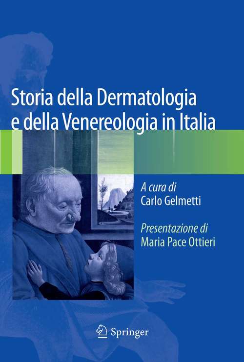 Book cover of Storia della Dermatologia e della Venereologia in Italia (2015)