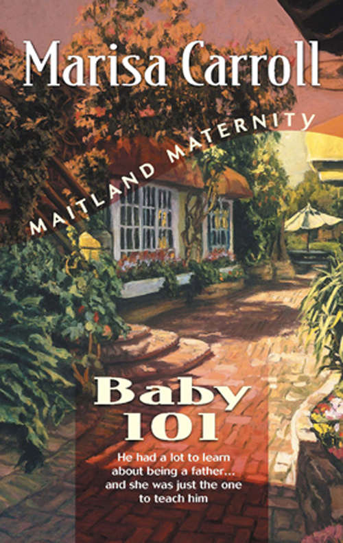 Book cover of Baby 101 (ePub First edition) (Mills And Boon M&b Ser.)