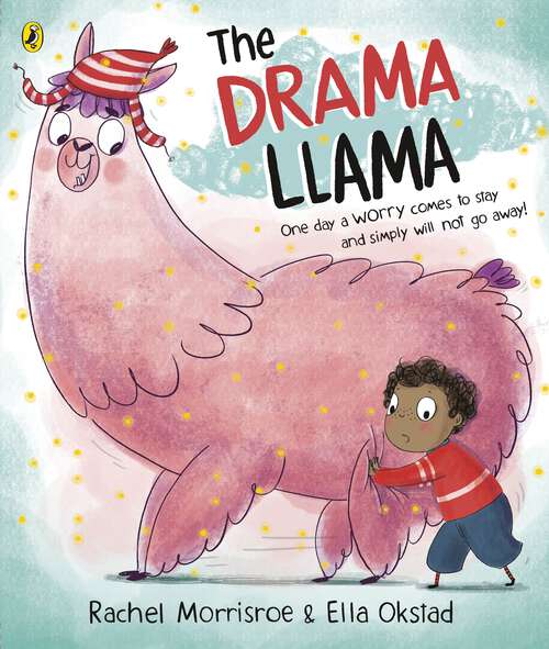 Book cover of The Drama Llama: A story about soothing anxiety