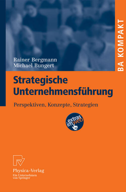 Book cover of Strategische Unternehmensführung: Perspektiven, Konzepte, Strategien (1. Aufl. 2011) (BA KOMPAKT)