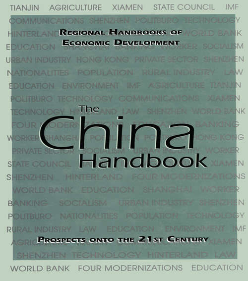 Book cover of The China Handbook (Regional Handbooks of Economic Development)