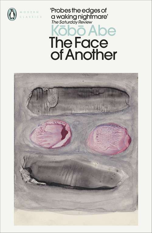 Book cover of The Face of Another (Modern Classics Ser.)