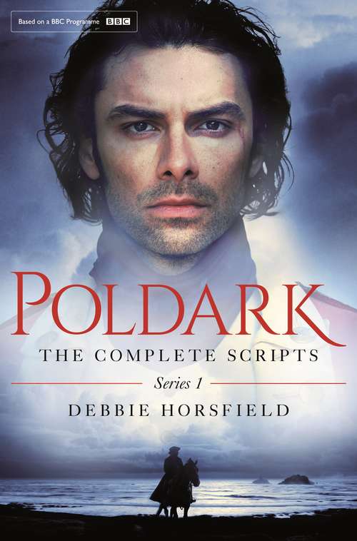 Book cover of Poldark: The Complete Scripts - Series 1