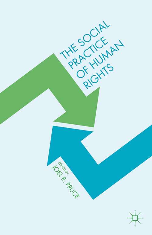 Book cover of The Social Practice of Human Rights (2015)
