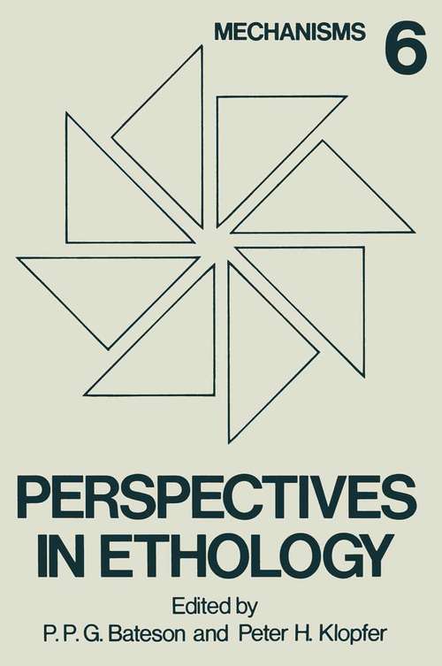 Book cover of Perspectives in Ethology: Volume 6 Mechanisms (1985)