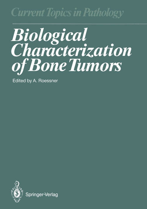 Book cover of Biological Characterization of Bone Tumors (1989) (Current Topics in Pathology #80)