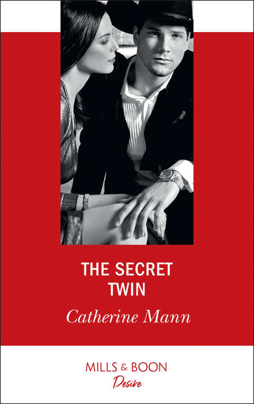 Book cover of The Secret Twin: More Than He Expected Twins On The Way His Heir, Her Honor (ePub edition) (Mills And Boon Desire Ser. #8)