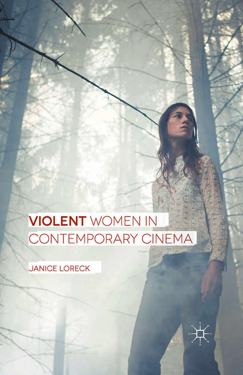 Book cover of Violent Women in Contemporary Cinema (1st ed. 2016)