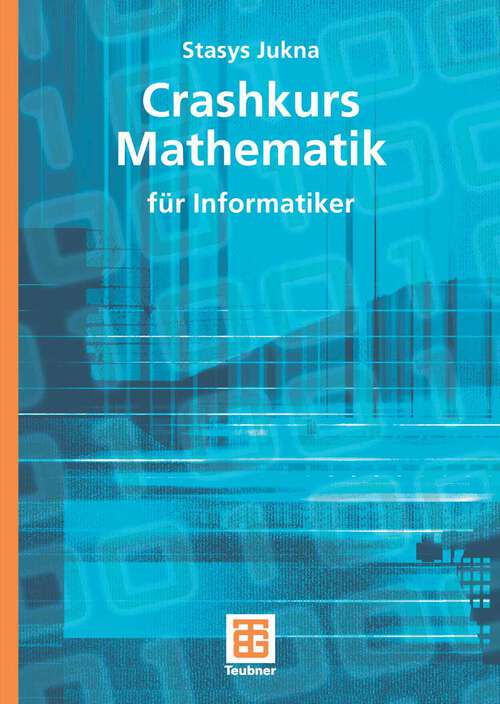 Book cover of Crashkurs Mathematik: für Informatiker (2008) (XLeitfäden der Informatik)