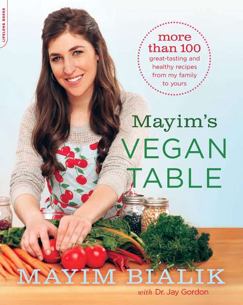 Book cover of Mayim's Vegan Table: More than 100 Great-Tasting and Healthy Recipes from My Family to Yours