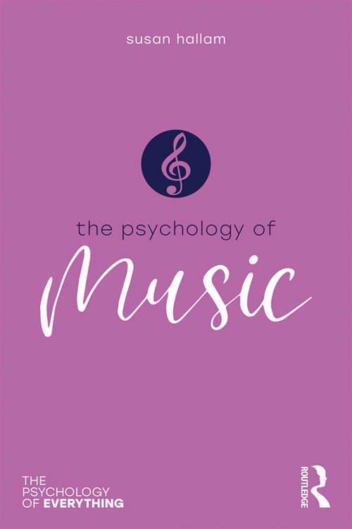 Book cover of Psychology of Music (The Psychology of Everything)