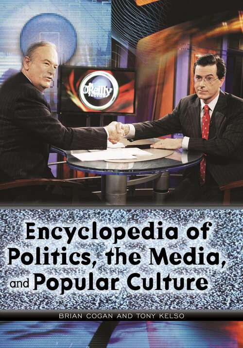 Book cover of Encyclopedia of Politics, the Media, and Popular Culture