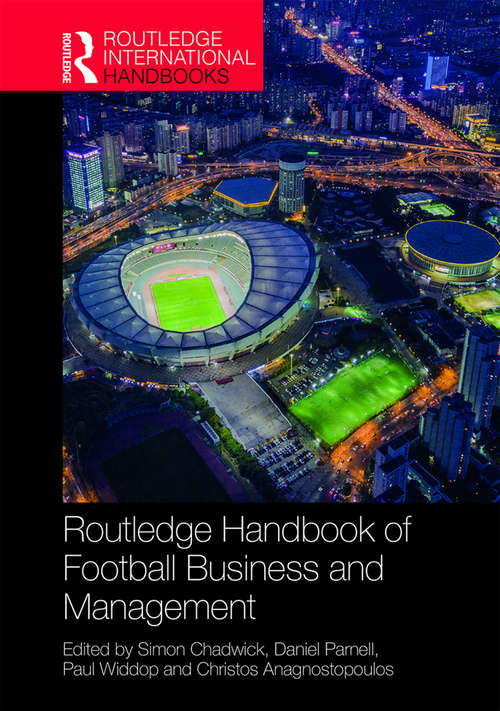 Book cover of Routledge Handbook of Football Business and Management (Routledge International Handbooks)