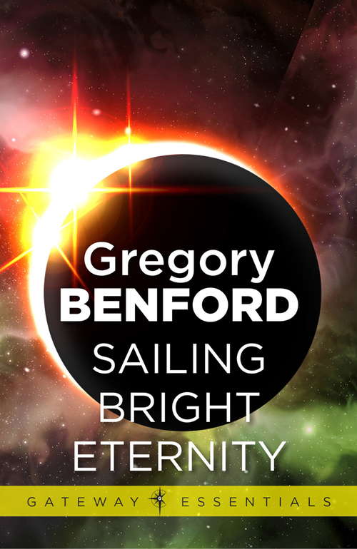 Book cover of Sailing Bright Eternity: Galactic Centre Book 6 (Gateway Essentials)