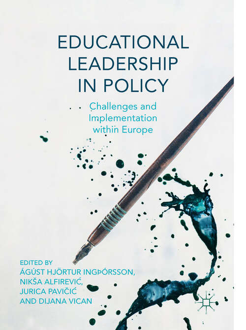 Book cover of Educational Leadership in Policy: Challenges and Implementation Within Europe (1st ed. 2019)